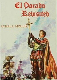 el-dorado-revisited-achala-moulik